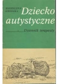 Dziecko autystyczne.Dziennik terapety