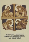 Komentarze i marginalia Biblii Jerozolimskiej do Ewangelii