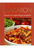 Makaron. Ponad 100 wspaniałych przepisów