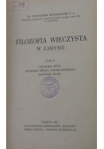 Filozofia Wieczysta w zarysie ,Tom II ,1947r.