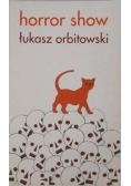 Horror show + autograf Orbitowskiego