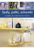 Szafy, półki, schowki. Projekty do wykonania w domu