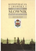 Konspiracja lwowska 1939  1944 słownik biograficzny