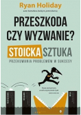 Przeszkoda czy wyzwanie