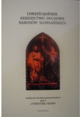 Chrześcijańskie dziedzictwo duchowe narodów słowiańskich, Tom I