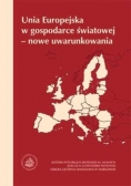 Unia Europejska w gospodarce światowej nowe uwarunkowania