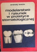Modelarstwo i rysunek w protetyce stomatologicznej