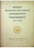 Księga protokołów rady ogólnej uniwersytetu warszawskiego 1817 1819