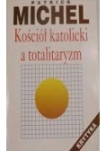 Kościół katolicki a totalitaryzm