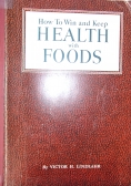 How to Win and Keep Health with Foods,1942r.