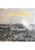 Widoki starego Poznania