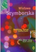 Nic dwa razy Wybór wierszy Nothing twice