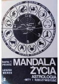 Mandala życia astrologia mity i rzeczywistość