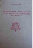 Majstersztyki Krakowskiego cechu murarzy i kamieniarzy XVI  - XIX wieku