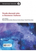 Trwała obecność mitu w literaturze i kulturze