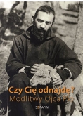 Czy Cię odnajdę? Modlitwy Ojca Pio