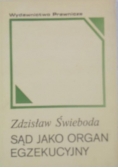 Sąd jako organ egzekucyjny