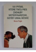 101 pytań, które Twój pies zadałby weterynarzowi gdyby umiał mówić