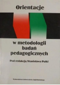 Orientacje w metodologii badań pedagogicznych