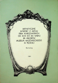 Artystyczne wyroby z metali firm Warszawskich od XVIII do XX wieku ze zbiorów muzeum Mazowieckiego w Płocku