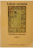 Lekcje czytania. Eksplikacje literackie, cz.1
