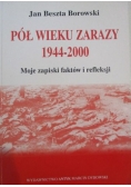 Pół wieku zarazy 1944-2000. Moje zapiski faktów i refleksji