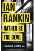 Rether be the devil