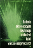 Badania eksploatacyjne i lokalizacja uszkodzeń kabli elektroenergetycznych