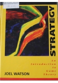 Strategy An Introduction to Game Theory