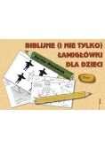 Biblijne (i nie tylko) łamigłówki dla dzieci