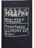 Ósmy dzień tygodnia, Cmentarze, Następny do raju