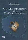 Polityka społeczna w Polsce i na świecie