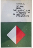 Studia nad organizacjami polonijnymi w Ameryce Północnej