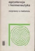 Egzystencja i hermeneutyka. Rozprawy o metodzie