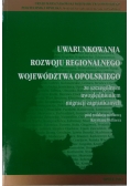 Uwarunkowania rozwoju regionalnego województwa opolskiego