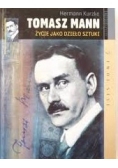 Tomasz Mann życie jako dzieło sztuki