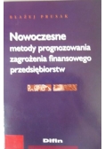 Nowoczesne metody prognozowania zagrożenia finansowego przedsiębiorstw