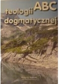 Abc teologii dogmatycznej