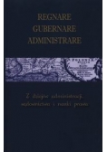 Regnare Gubernare Administrare