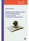 Edukacja jako czynnik i wynik rozwoju regionalnego