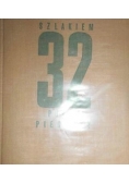 Szlakiem 32 pułku piechoty