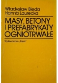 Masy, betony i prefabrykaty ogniotrwałe
