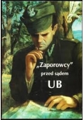 Zaporowcy przed sądem UB