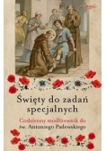 Święty do zadań specjalnych Codzienny modlitewnik do Św Antoniego Padewskiego
