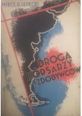Drogą korsarzy i zdobywców, 1933 r.