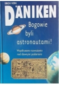 Bogowie byli astronautami!