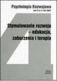 Stymulowanie rozwoju- edukacja, zaburzenia i terapia