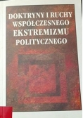 Doktryny i ruchy współczesnego ekstremizmu politycznego
