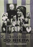 Z Auschwitz do nieba. Święci i błogosławieni.