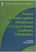 Procesy przemian rynków ubezpieczeń w krajach Europy Środkowej i Wschodniej